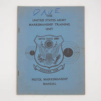 1970s US Army Marksmanship Training Unit - Pistol Marksmanship Manual
