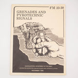 1988 FM 23-30 Grenades and Pyrotechnic Signals Field Manual