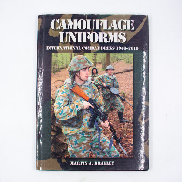 Camouflage Uniforms: International Combat Dress 1940-2010 by Martin J Brayley